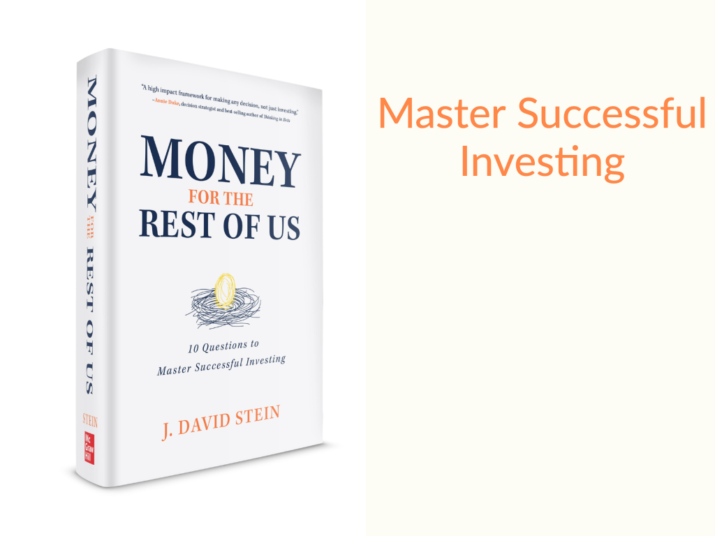 Photo of David Stein's investing book Money for The Rest of Us 10 Questions to Master Successful Investing