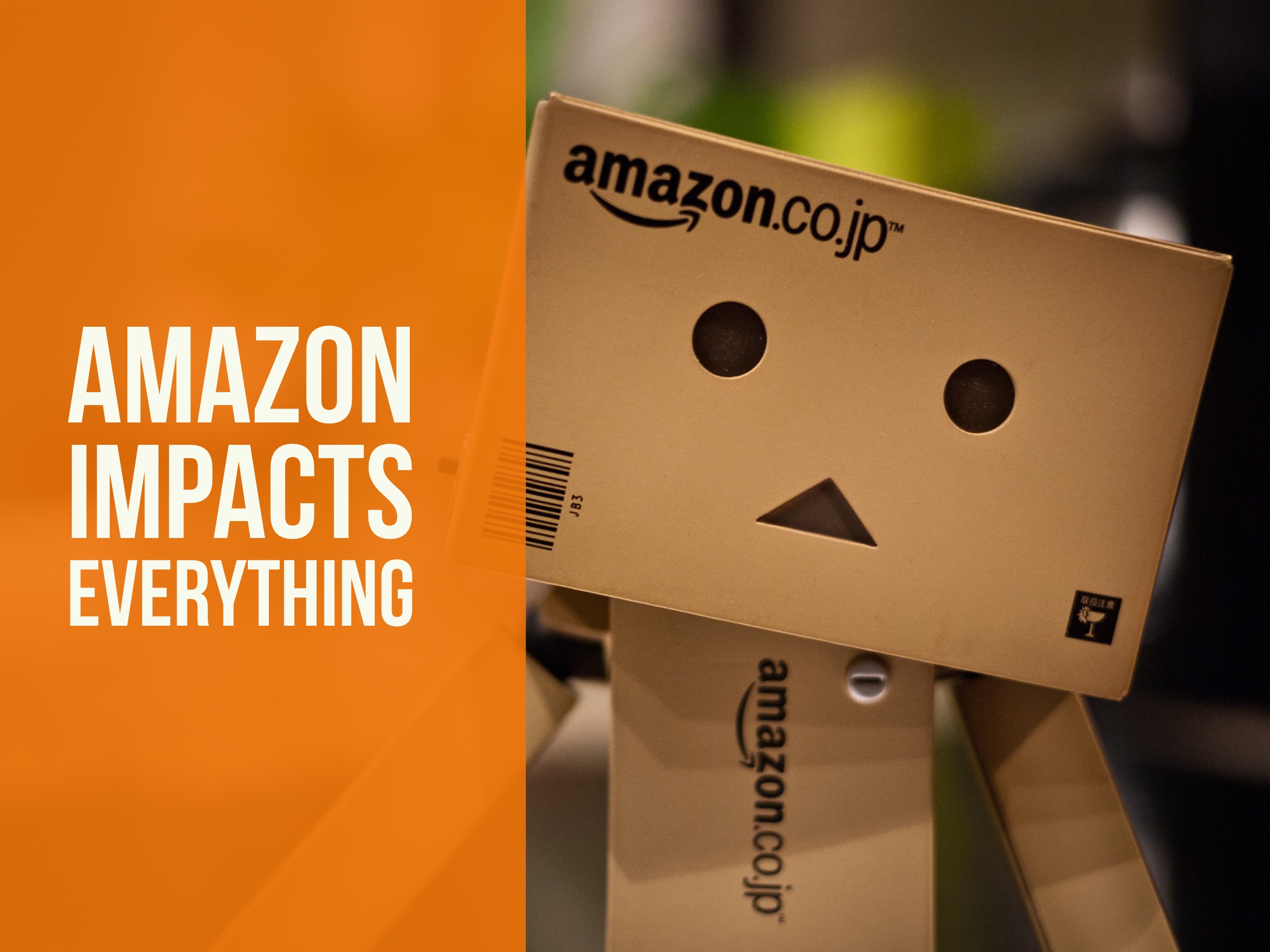 Amazon Impacts Everything