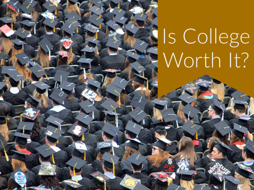 Is College Worth It? | Money For The Rest of Us