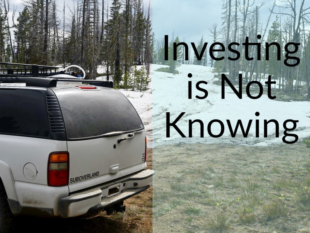 Large car with snow in the background. Text says "Investing is Not Knowing."