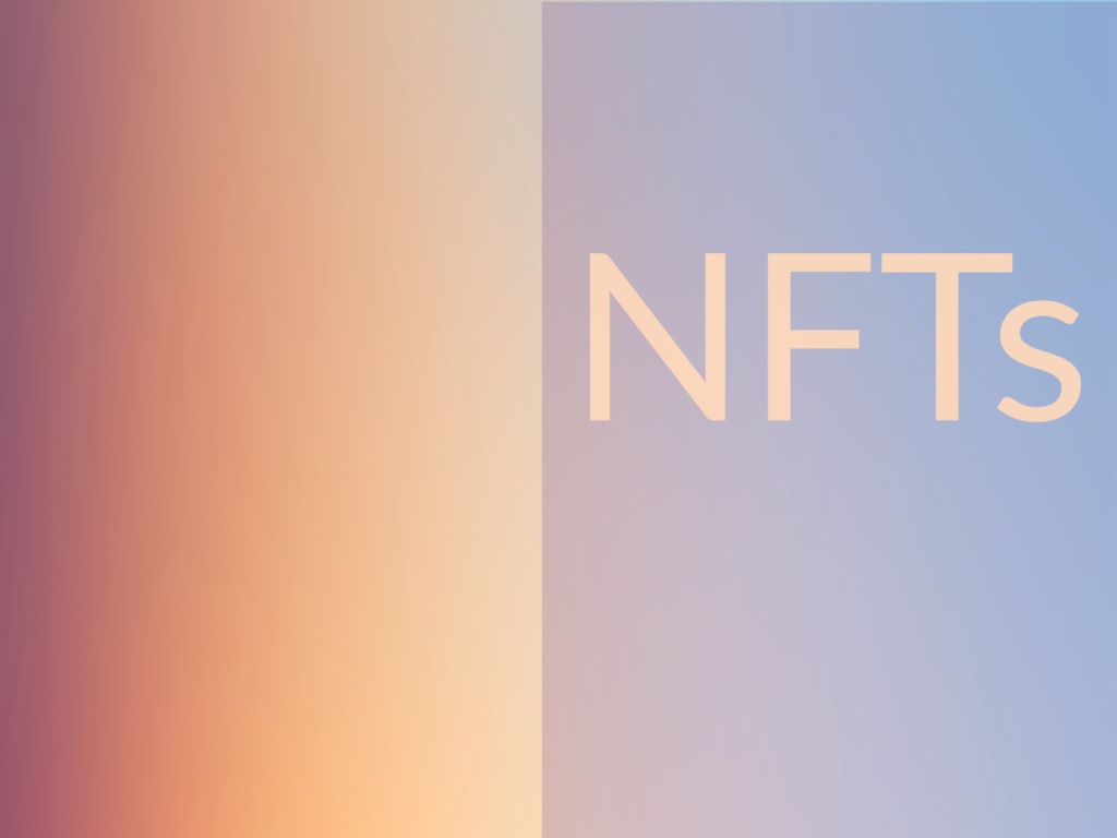 Colorful background with caption saying "NFTs"