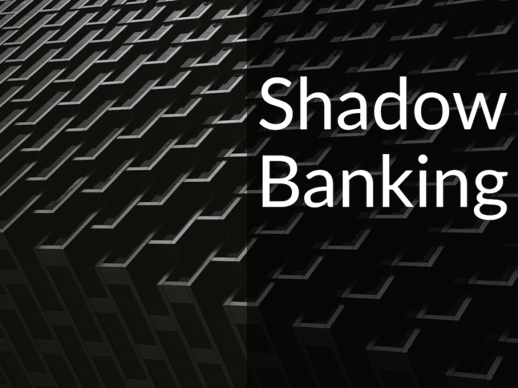 Dark building with words "Shadow Banking"