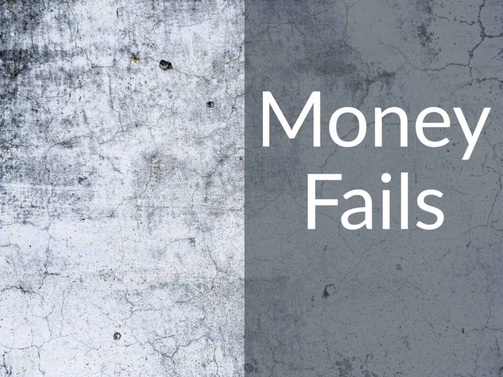 Cracked wall with text "Money Fails"