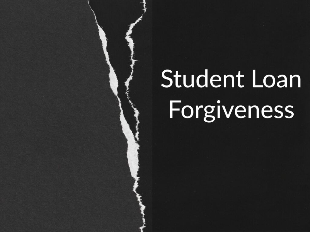 Black paper with rip in it a caption "Student Lean Forgiveness"