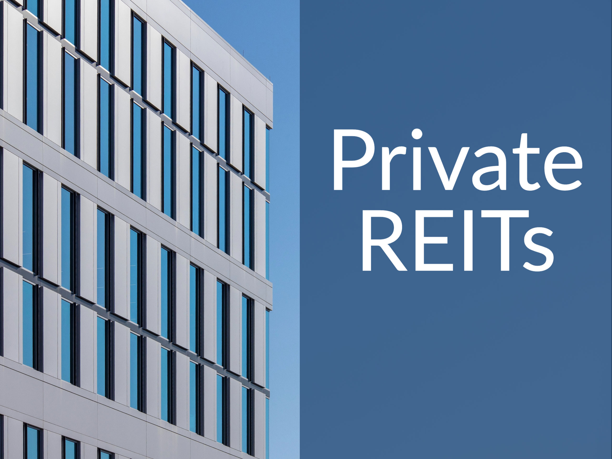 Office building with caption saying "Private REITs"