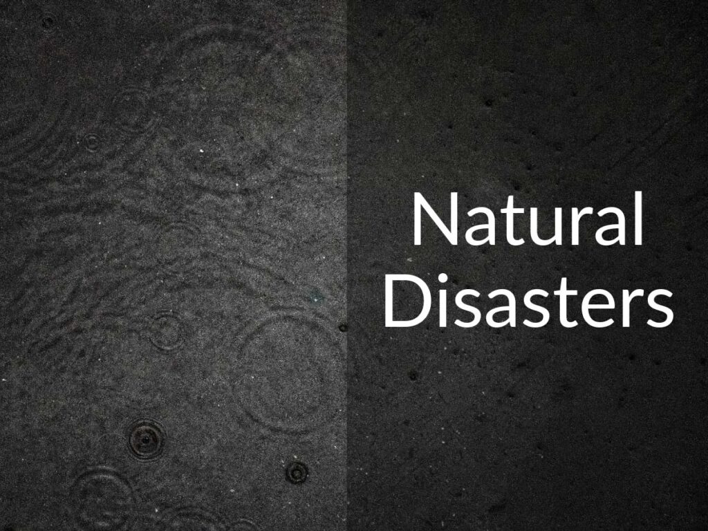 A puddle with ripples and the caption "Natural Disasters"