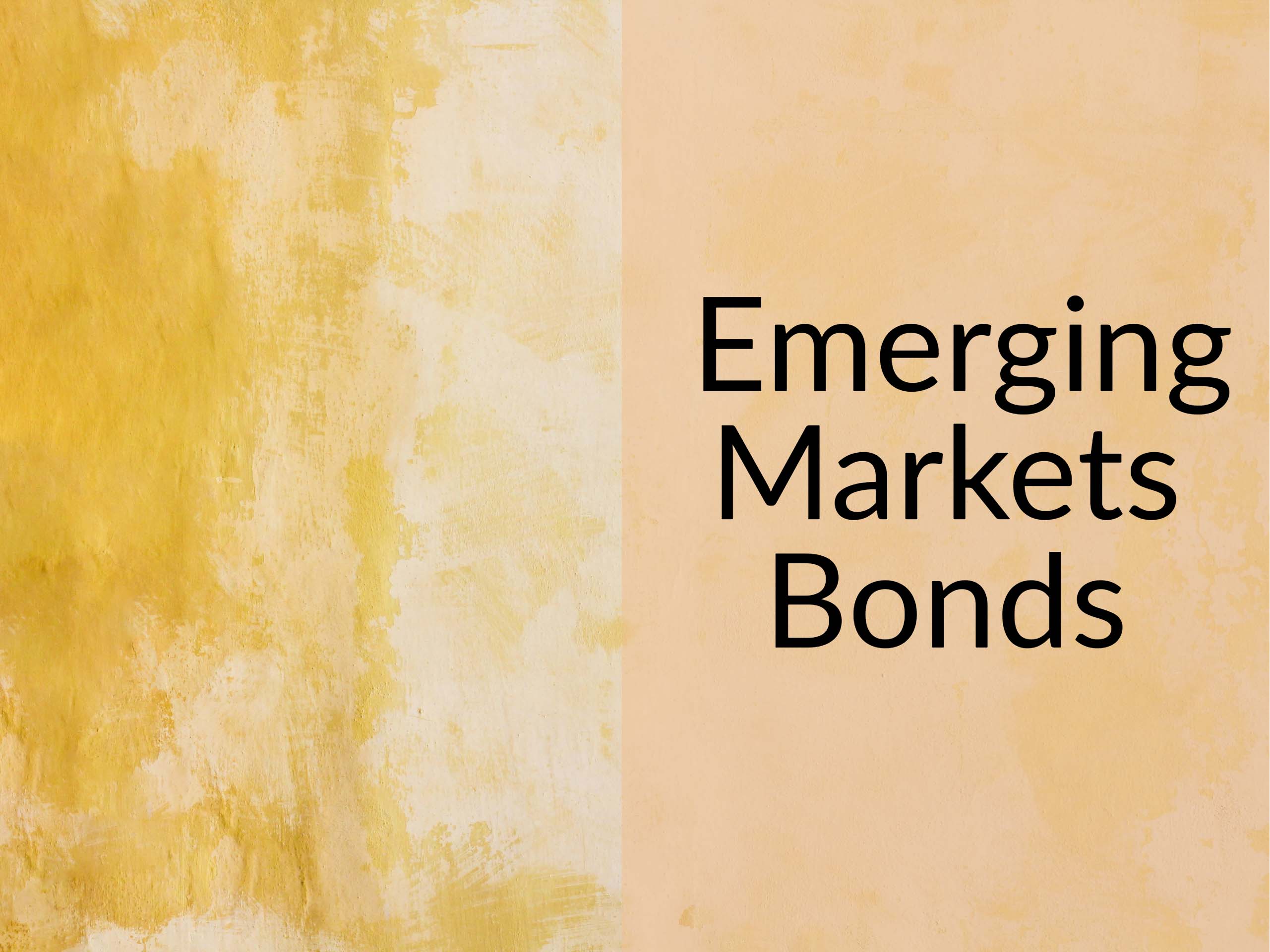 Yellow stucco wall and purple flowers. Caption says "Emerging Market Bonds"