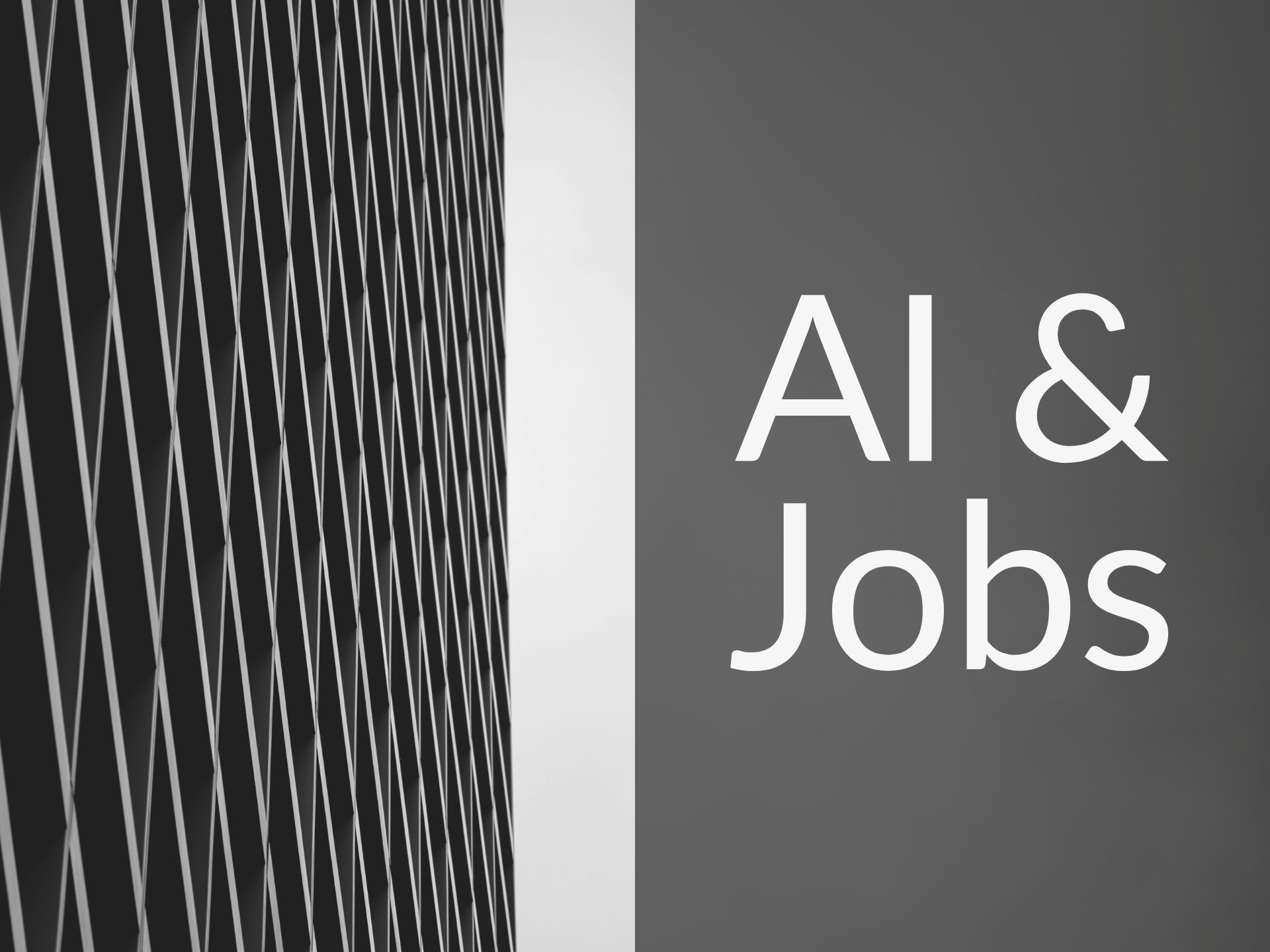 Black and white image part of a building with the caption "AI & Jobs"