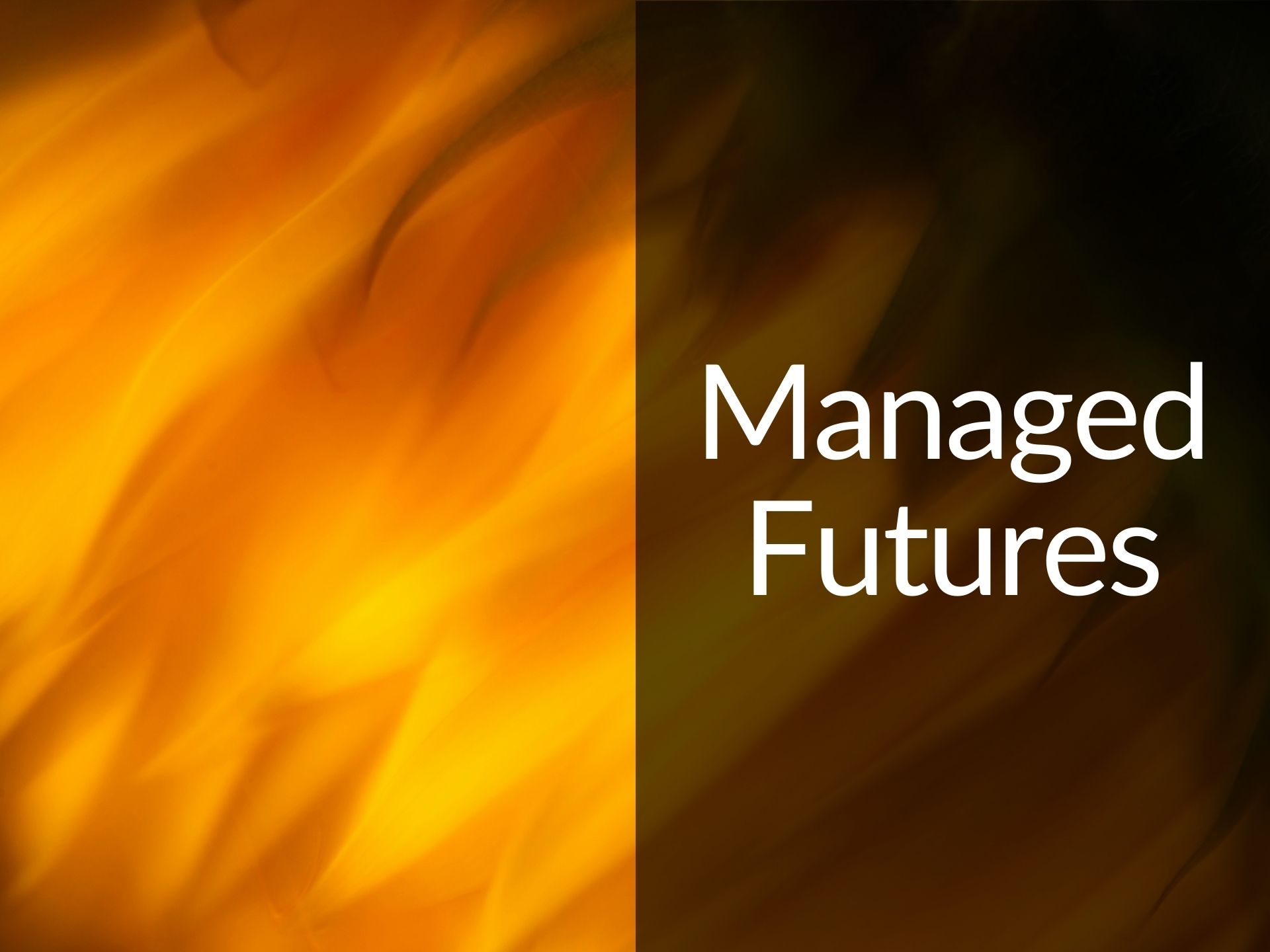 Abstract flower petals with the caption "Managed Futures."
