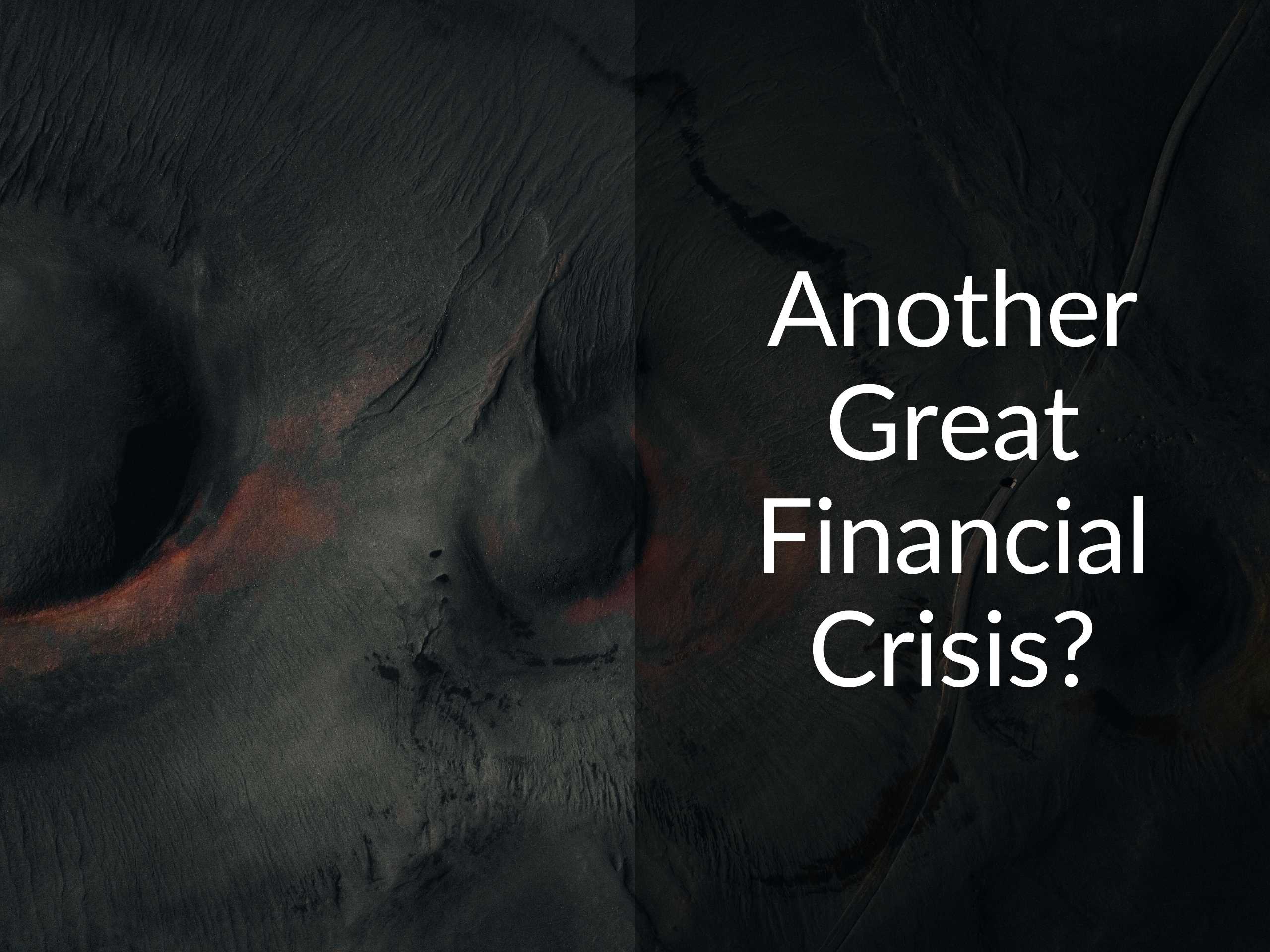 553: Is Another Great Financial Crisis Coming? 5 Ways to Prepare