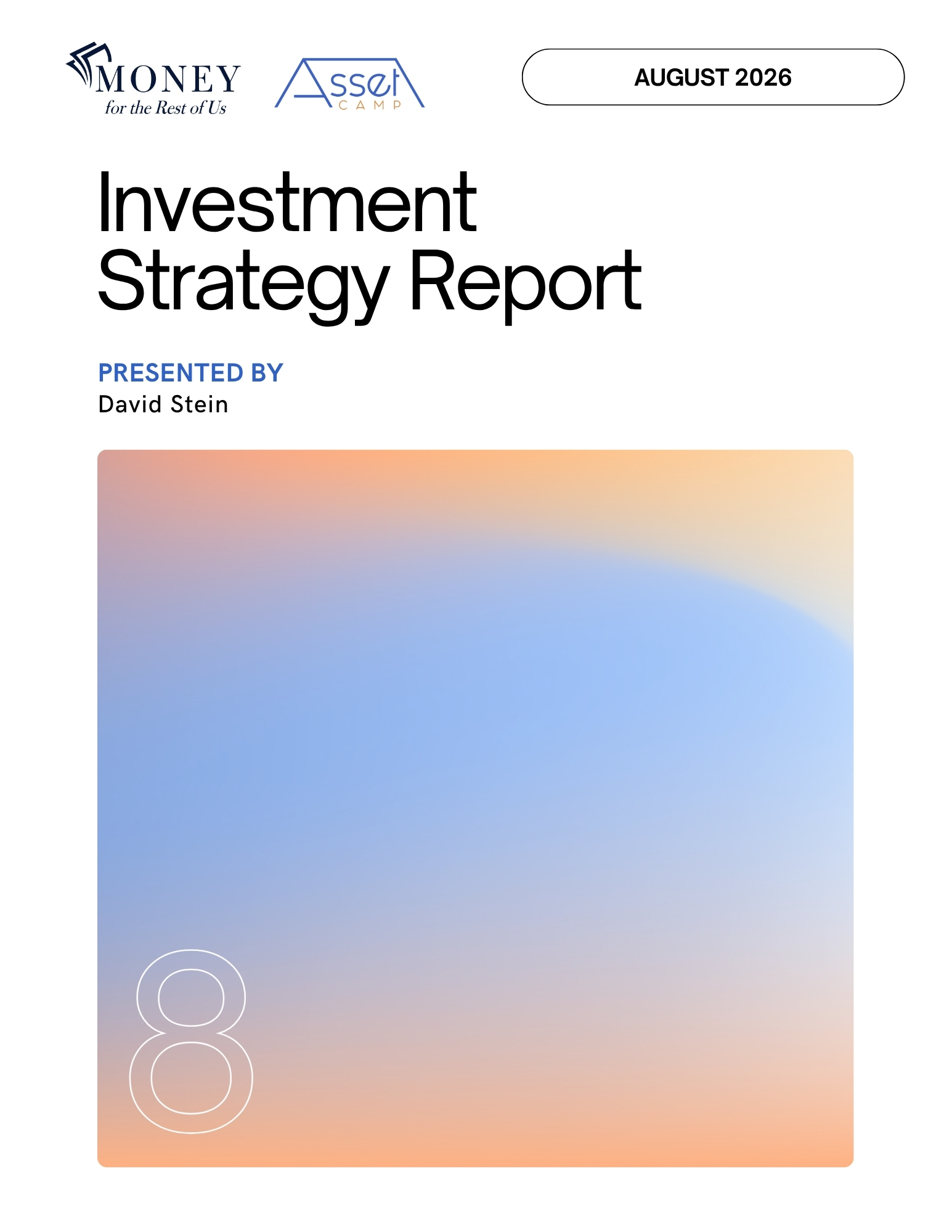 Investment Strategy Report cover showing sponsor logos, August 2026, Presented by David Stein